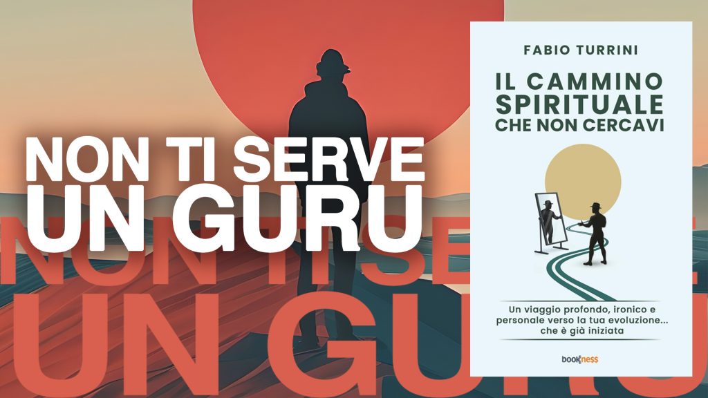 Copertina del libro Il cammino spirituale che non cercavi di Fabio Turrini
