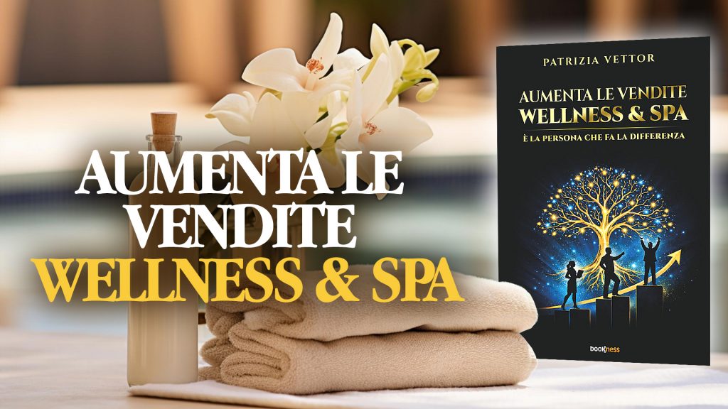 Copertina del libro di Patrizia Vettor sulle vendite wellness e spa